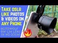 Take DSLR Like Photos & Videos With Your Smartphone | 3X HD Optical Zoom Lens | Hindi