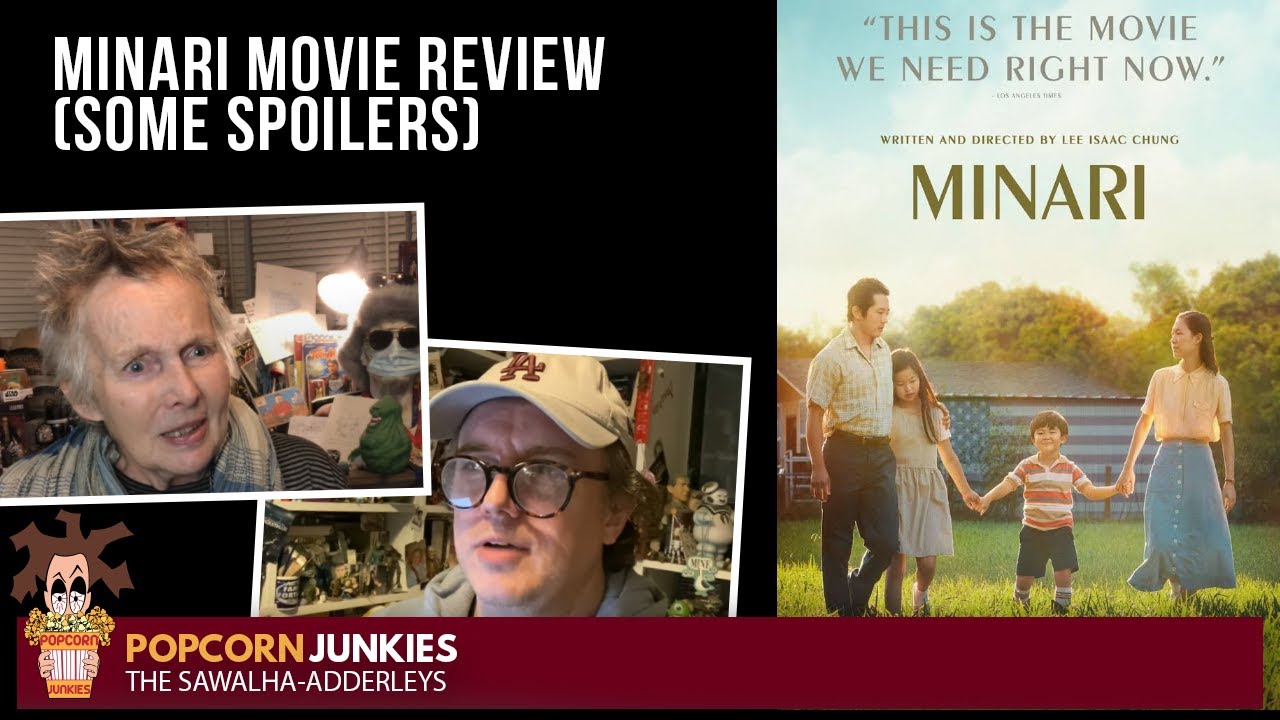 MINARI - The Popcorn Junkies MOVIE REVIEW (Some Spoilers)