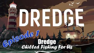 Gredge | Episode 1 | Chilled Fishing Adventure