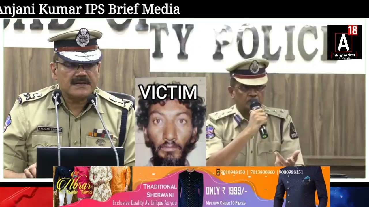 Habeeb Nagar Police Nabbed Psychopath Killer Hyderabad CP Anjani Kumar IPS Brief Media