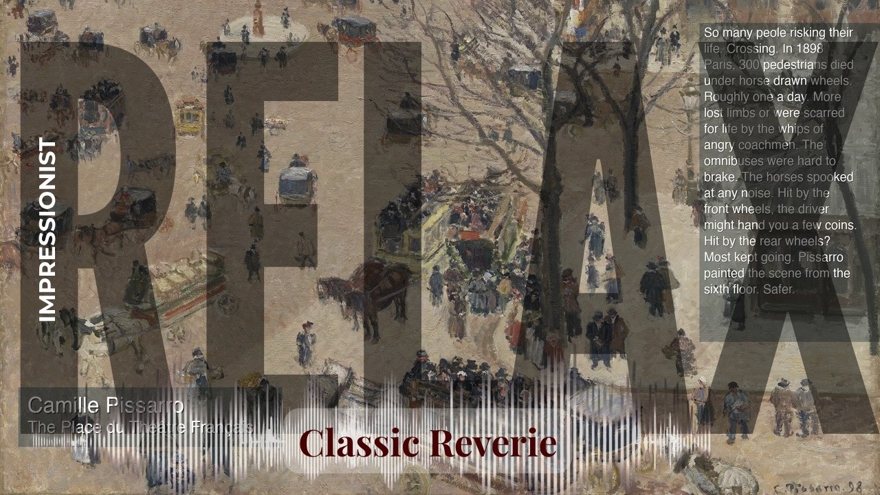 Relax - Classic Reverie with Impressionist | The Place du Théâtre Français… & others
