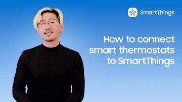 How to connect smart thermostats to SmartThings