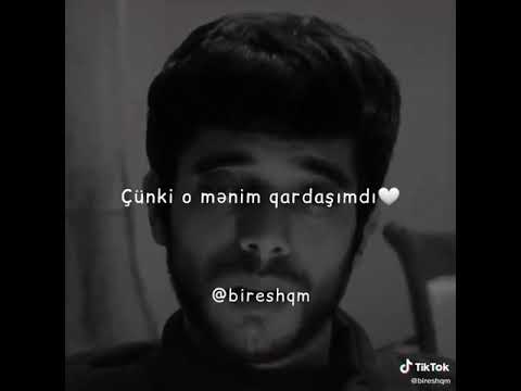 Qardaş Status üçün video 👍💙