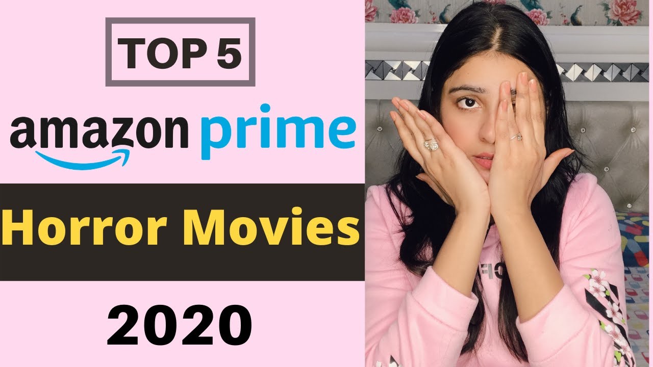 Best Horror Movies on Amazon Prime (Top 5) | Horror Movies to Watch 2020