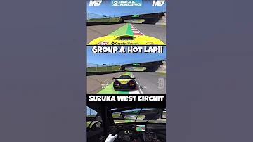 Suzuka West HOT LAP Group A 