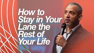 How to stay in your lane the rest of your life | Rob Champion