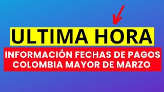 Informacin Fechas De Pago Marzo Adulto Mayor Pagos Colombia Mayor Colombia Mayor Pagos