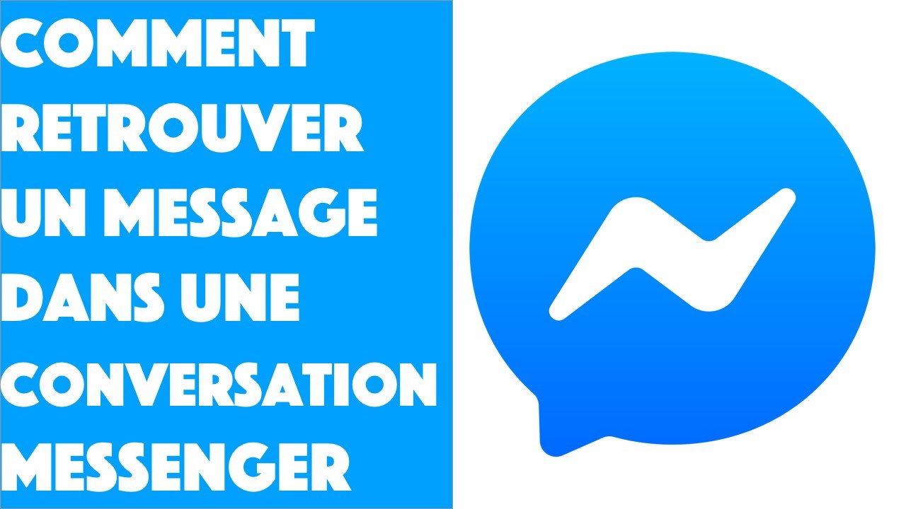 Comment retrouver un message dans une conversation Messenger ?
