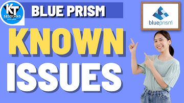 Known Issues in Blue Prism and their work arounds | BluePrism Tutorials | KT Sessions