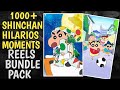 1000+ Shinchan Hilarious Moments Reels Bundlle😍 | New Trending Reels Bundlle 📈 | Free Reels Bundlle