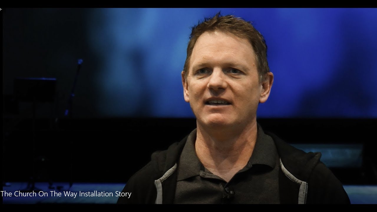 The Church On The Way Installation Story