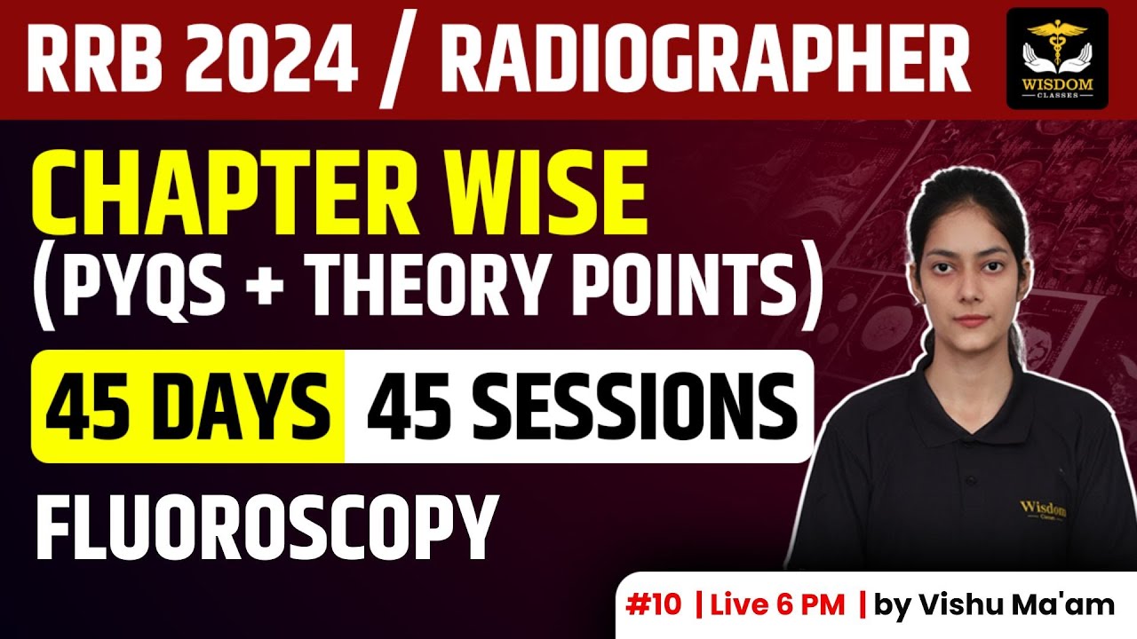 RRB 2024 RADIOGRAPHER | CHAPTER-WISE PYQs + Theory Points | Vishu Mam | Wisdom Paramedical Classes