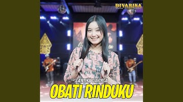 Obati Rinduku (feat. Cantika Davinca)