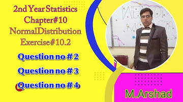 12th class Statistics Exercise # 10.2 , question no # 2 , 3 and 4