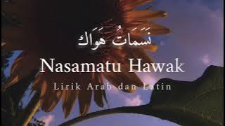 SHOLAWAT NASAMATU HAWAK || Lirik Arab dan Latin || #sholawatmerdu #sholawatterbaru #nasamatuhawak