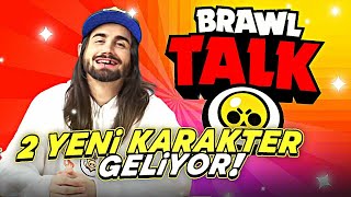 SEZON 20 BRAWL TALK 📣 2 YENİ KARAKTER GELİYOR - Brawl Stars