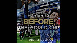 The Difference With Haverts Before The World Cup And After