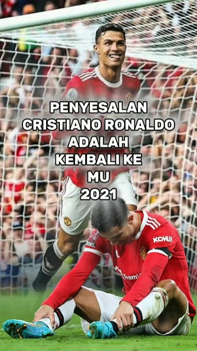 Penyesalan Ronaldo Adalah Saat kembali KeMU 2021 #football #cr7 #cristianoronaldo #sepakbola #shorts