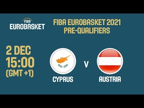 LIVE 🔴 - Cyprus v Austria - FIBA EuroBasket 2021 Pre-Qualifiers 2019