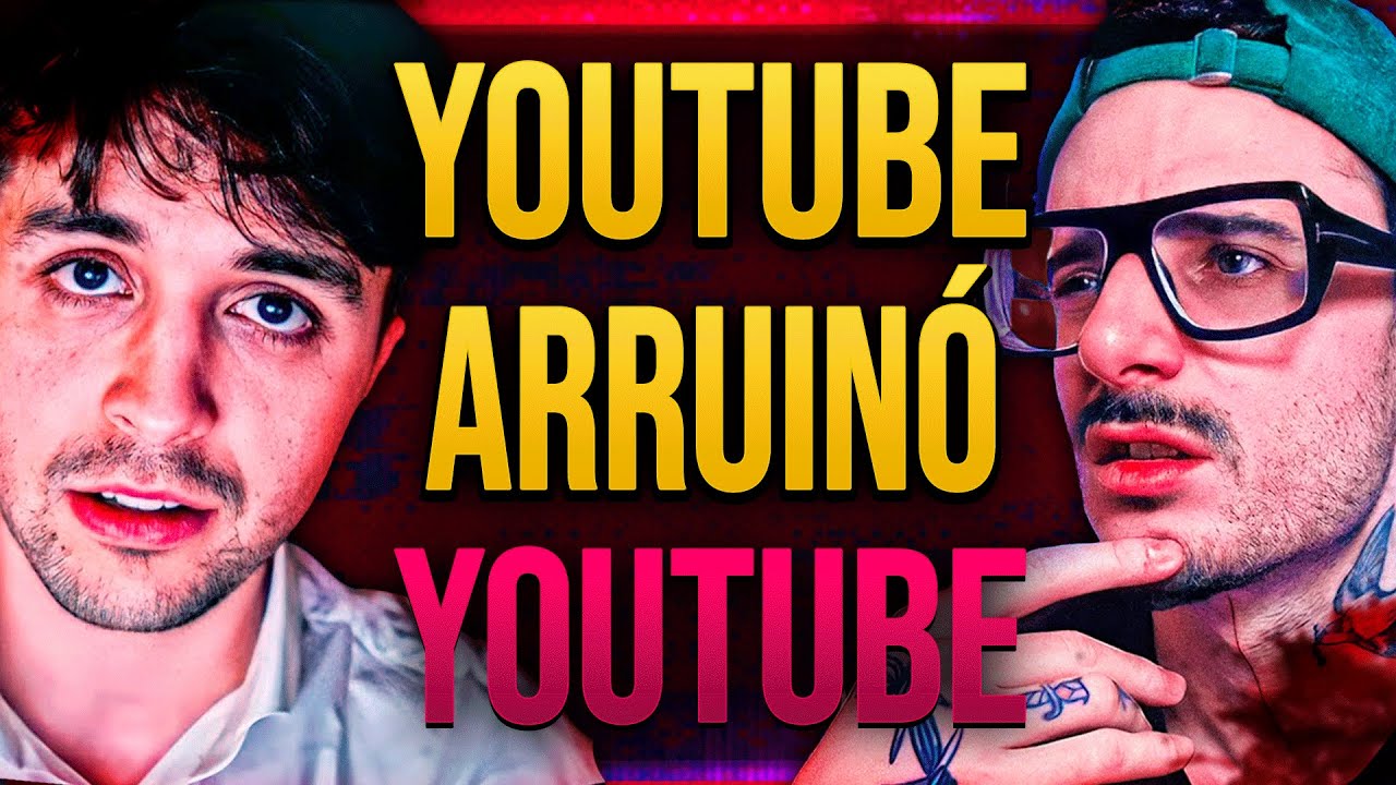 El YouTube de Ahora está ARRUINANDO el YouTube de Antes