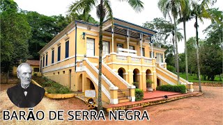 CASARÃO DO BARÃO DE SERRA NEGRA - FAZENDA NSC