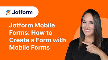 Jotform Mobile Forms: How to create a form with Mobile Forms