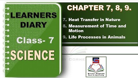 Class 7 SCIENCE Learners Diary Chapter 7 8 & 9 NCERT Solutions PM Shri Kendriya Vidyalaya