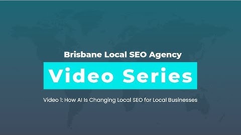 Video 1: How AI Is Changing Local SEO for Local Businesses