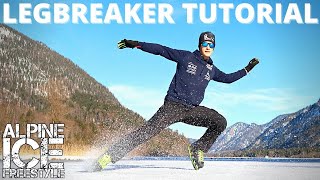 Legbreaker Tutorial