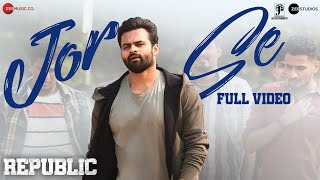 Jor Se - Full Video | Republic | Sai Tej & Aishwarya Rajesh | Mani Sharma | Suddala Ashok Teja