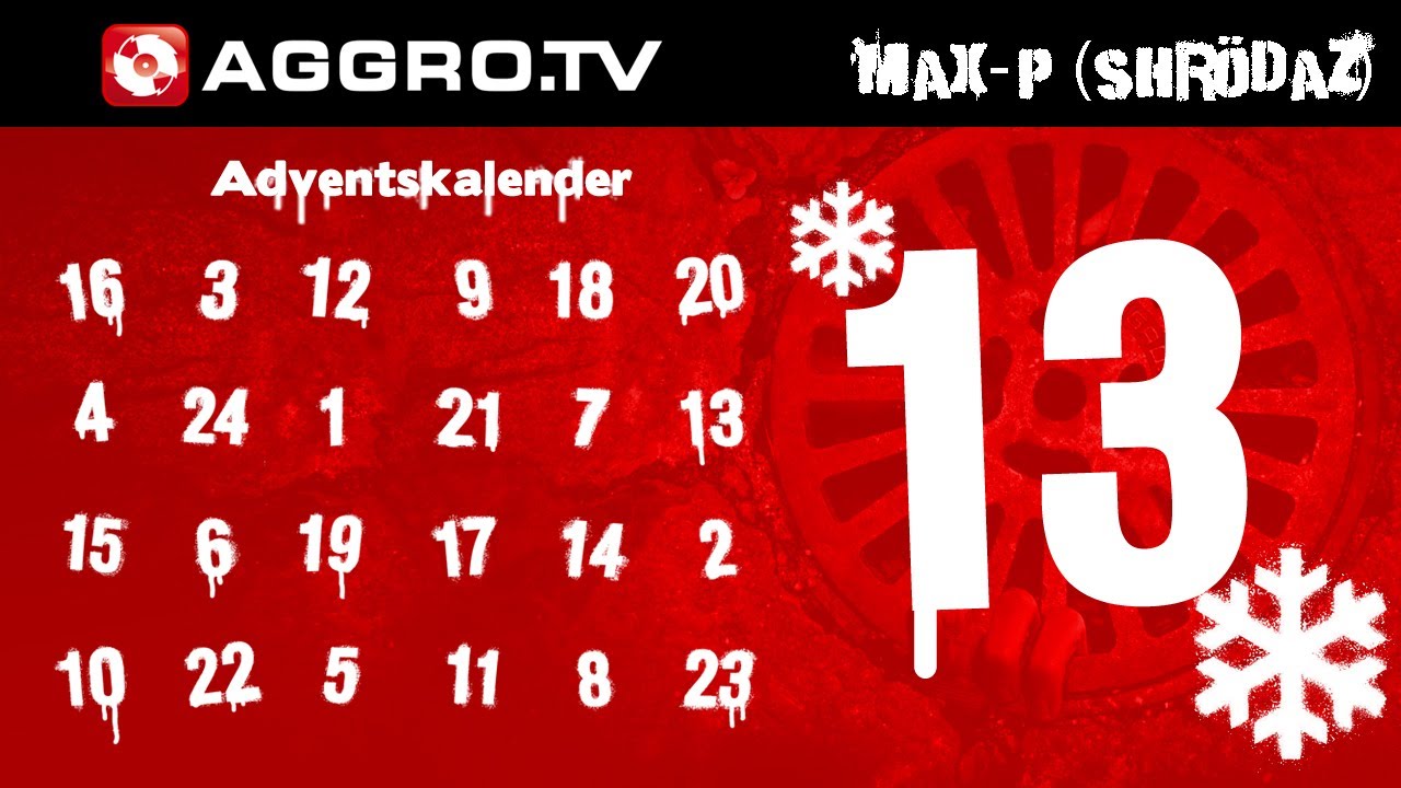 FUHRMAN AKA MAX P (SHRÖDAZ) - AGGRO.TV ADVENTSKALENDER - TÜRCHEN 13 (OFFICIAL HD VERSION AGGROTV)