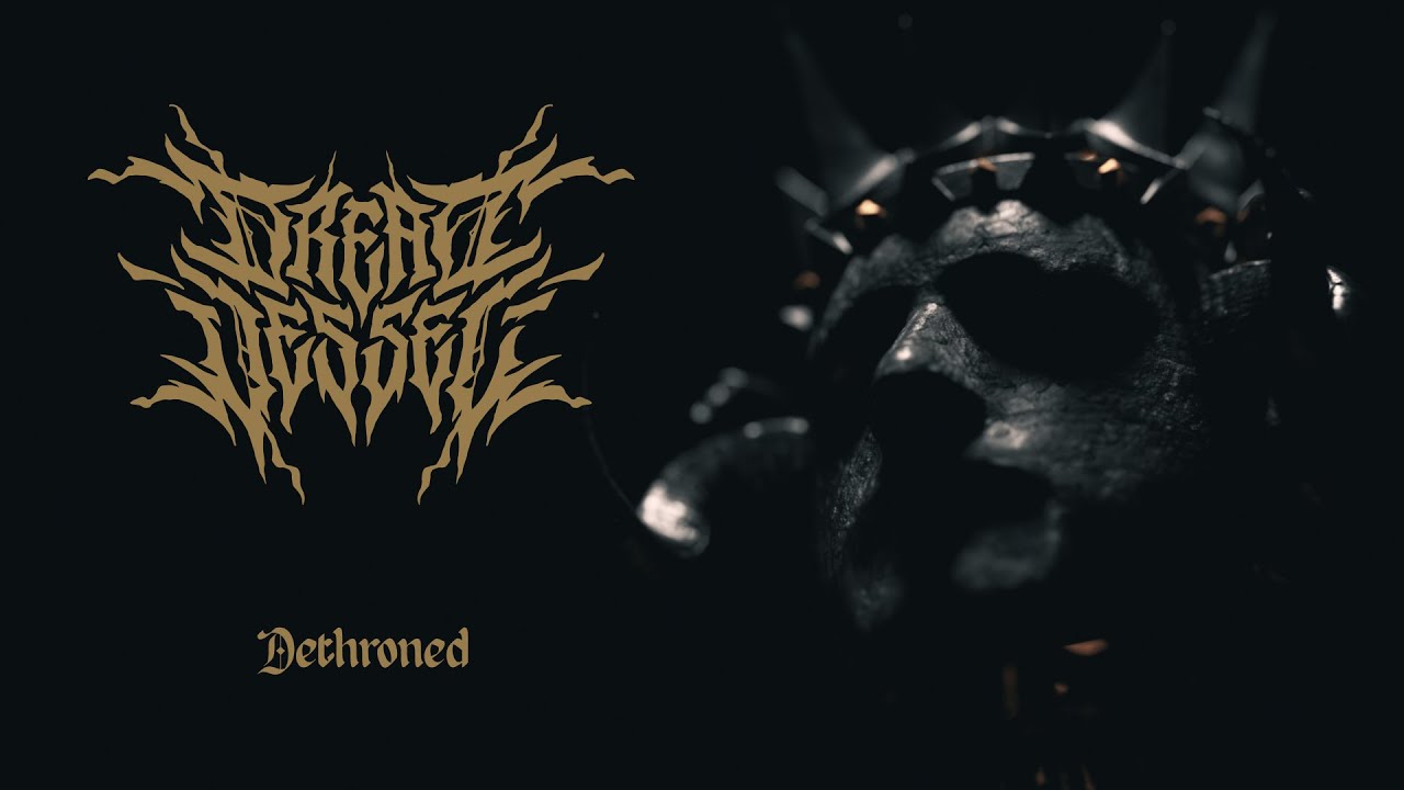 DREAD VESSEL - Dethroned (Official Music Video)
