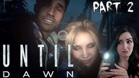 Jumpscares & Selfies!! - Until Dawn Part 2 [Uncut Livestream Footage]
