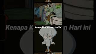 😂 peraturan penting dari squidward, | ada hari besok | #storywa #quotes #squidward