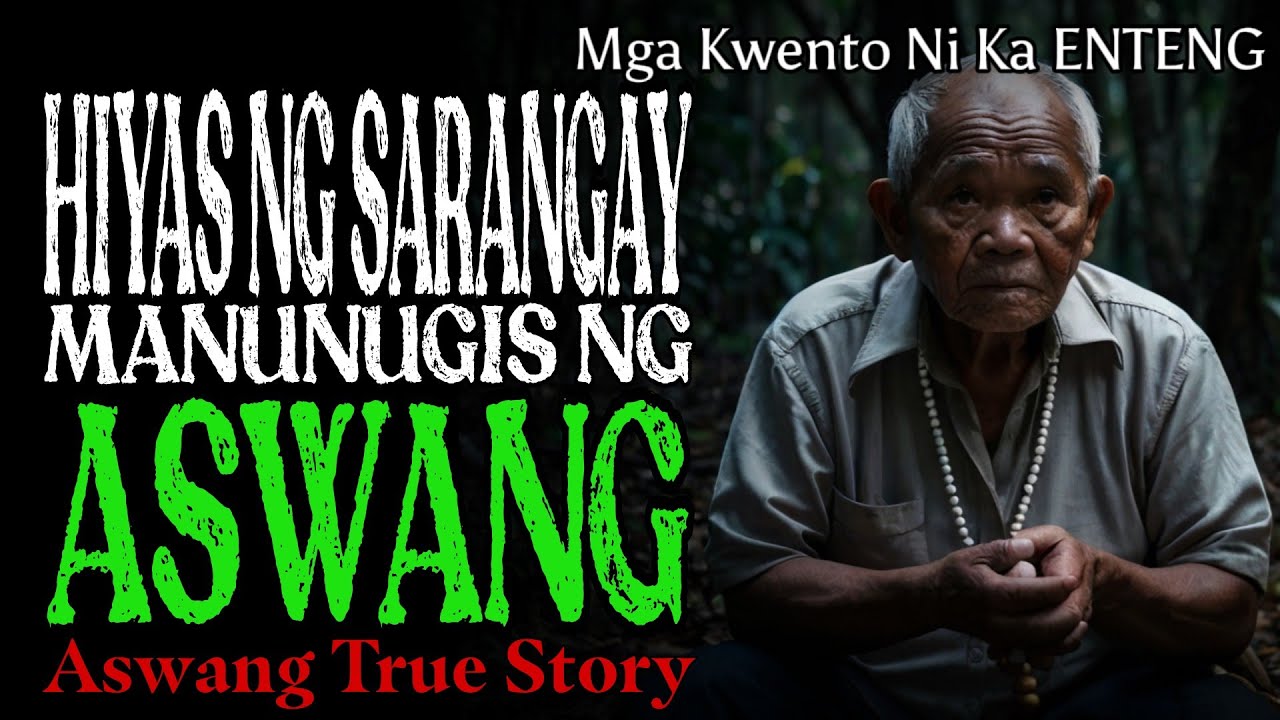 HIYAS NG SARANGAY: MANUNUGIS NG ASWANG