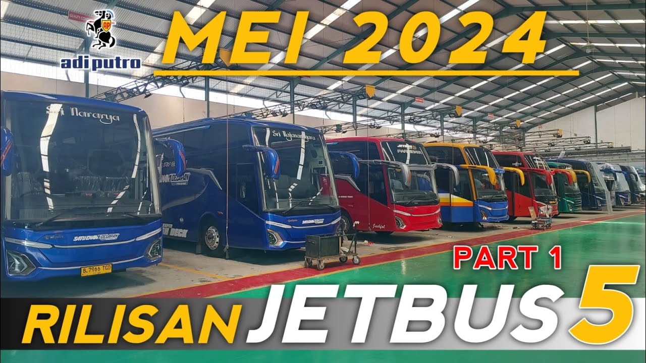 JETBUS 5 MEMBUAT PARA OWNER KETAGIHAN ‼️ BUS YANG AKAN RILIS MEI 2024 DARI KAROSERI ADIPUTRO