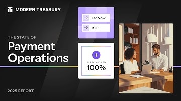 The State of Payment Operations 2025 - Modern Treasury