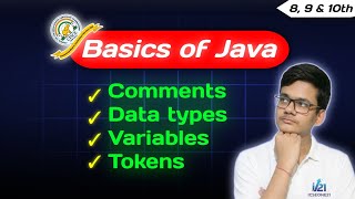 Comments, Data types, Variables &amp; Tokens in Java | ICSE class 8, 9 and 10