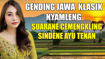 GENDING JAWA KLASIK || PENGANTAR TIDUR SIANG DAN MALAM || UYON UYON KONCO SARE - NGLARAS NYAMLENG