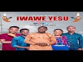 Iwawe yesu official audio 2021by itara band