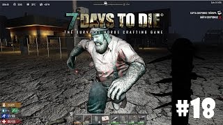 7 Days to Die (Alpha 15) #18 - Стальной инструмент 7 Days to Die (Alpha 15) #18 - Стальной инструмент