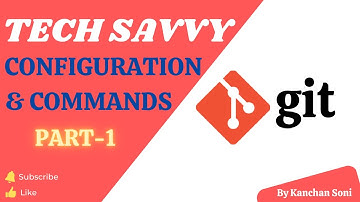 DevOps | Git | Configuration & Commands | Git Beginners Tutorial | SCM Tool | DVCS | Part 1