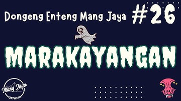 MARAKAYANGAN 26, Dongeng Enteng Mang Jaya, Carita Sunda @MangJayaOfficial