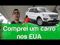 Comprei um carro nos Estados Unidos