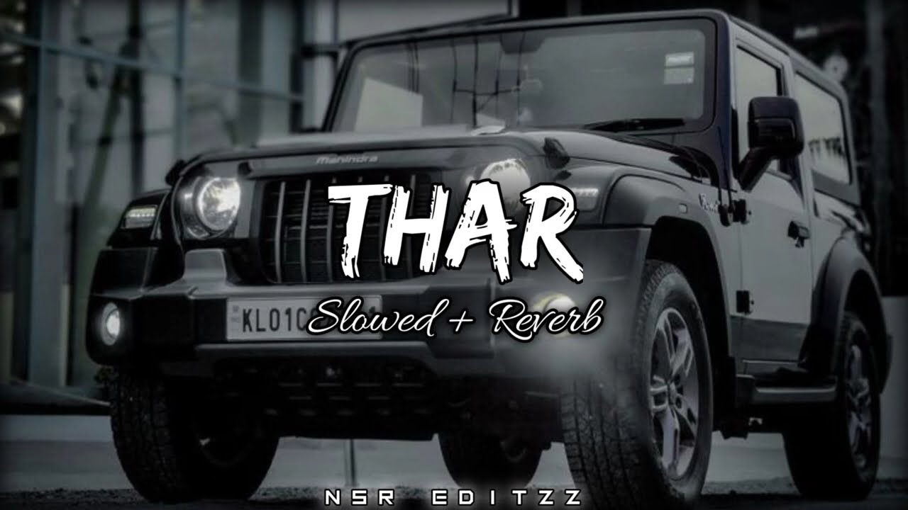 THAR (Slowed + Reverb) @nsr_editzz - YouTube