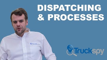 How to trucking fleet dispatching & processes | TruckSpy