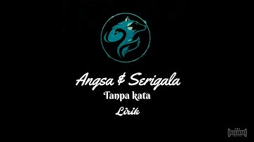 Angsa & serigala - tanpa kata (lirik) unofficial