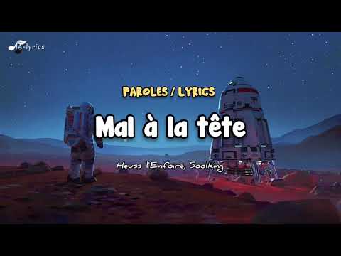 Heuss l’Enfoiré & Soolking – Mal à la tête (Lyrics / paroles /كلمات)