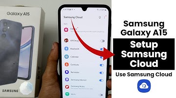 Setup Samsung Cloud in Samsung A15 | Use Samsung Cloud
