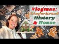Making a Gingerbread House &amp; Learning Gingerbread History